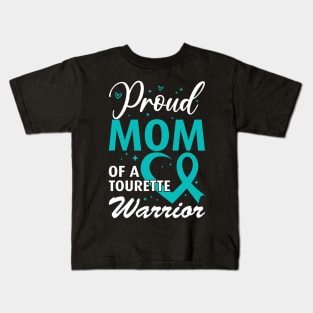 Tourette Syndrome Awareness Proud Mom of a Tourette Warrior Kids T-Shirt